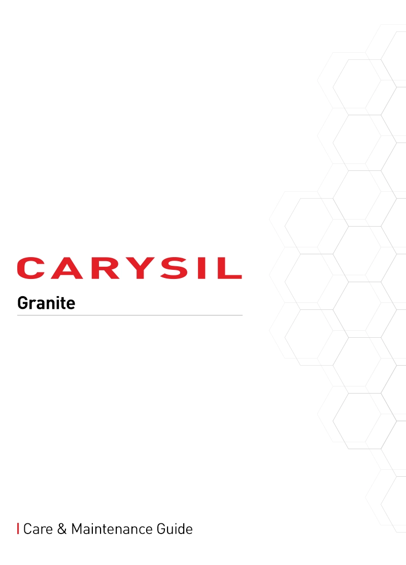 CARYSIL Granite Care & Maintenance Guide